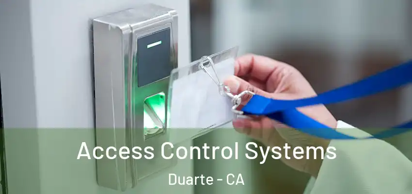  Access Control Systems Duarte - CA