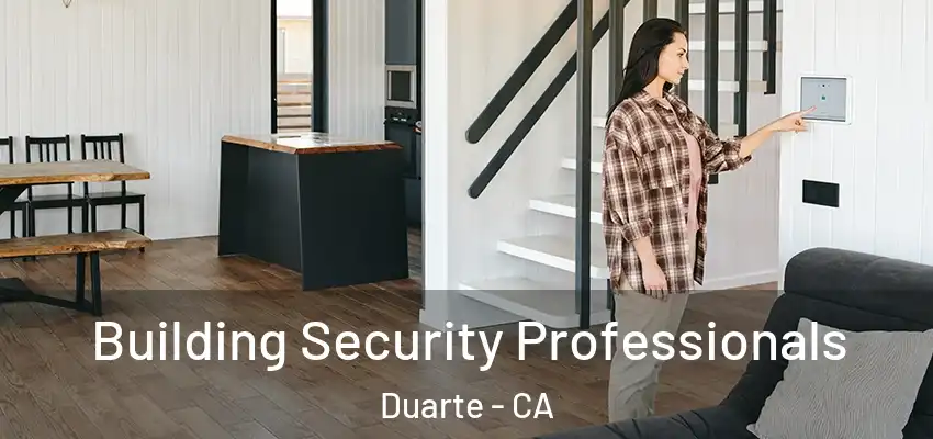  Building Security Professionals Duarte - CA