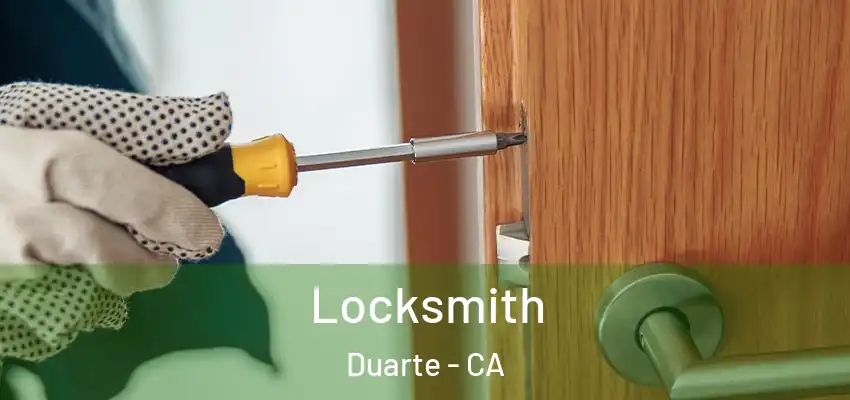 Locksmith Duarte - CA