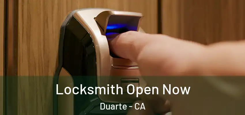  Locksmith Open Now Duarte - CA