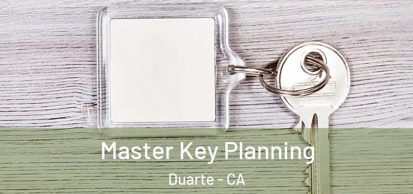  Master Key Planning Duarte - CA