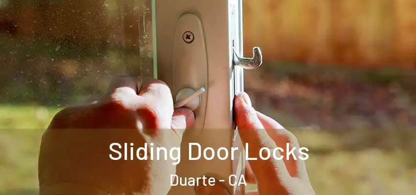  Sliding Door Locks Duarte - CA
